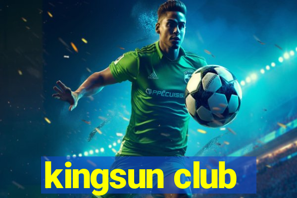 kingsun club