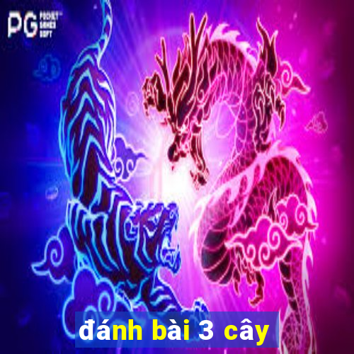 đánh bài 3 cây