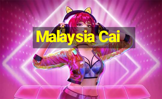 Malaysia Cai