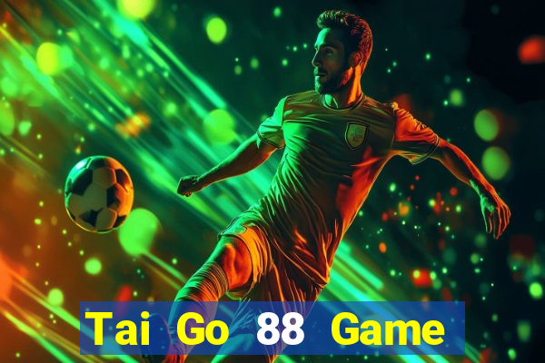 Tai Go 88 Game Bài Sunwin