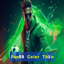 Fun88 Color Thần Đăng nhập