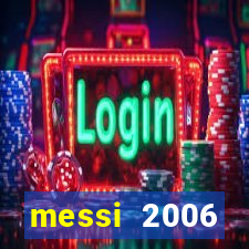 messi 2006 champions league stats