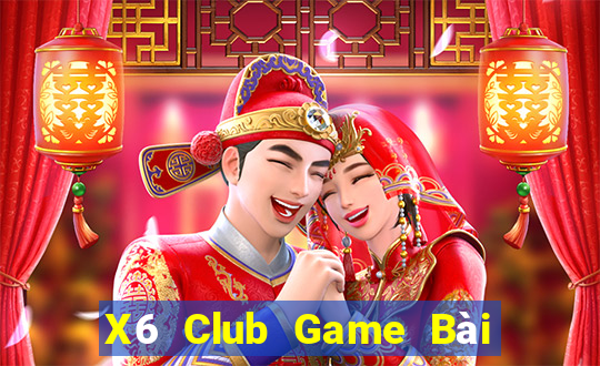 X6 Club Game Bài Đổi Thưởng Go88