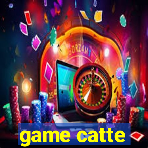 game catte