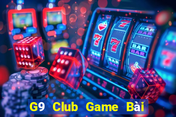 G9 Club Game Bài Tiền Thật