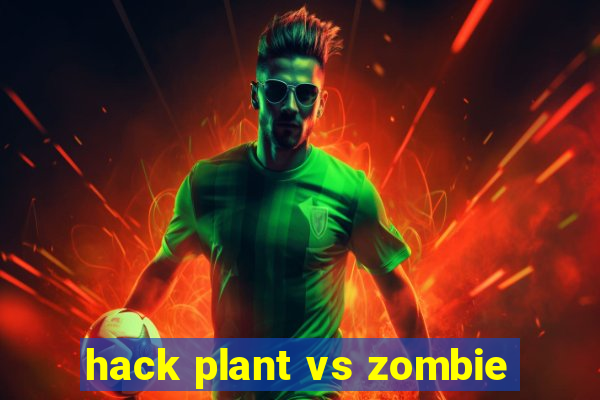 hack plant vs zombie