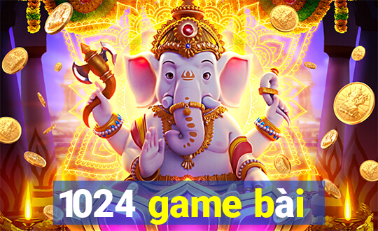 1024 game bài