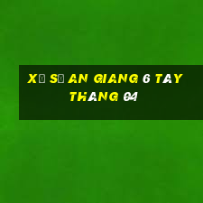 xổ số an giang 6 tây tháng 04