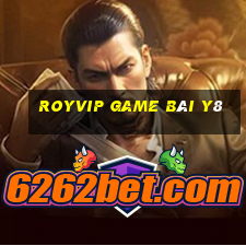 Royvip Game Bài Y8