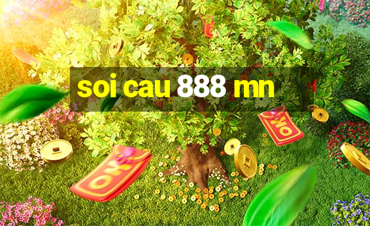 soi cau 888 mn