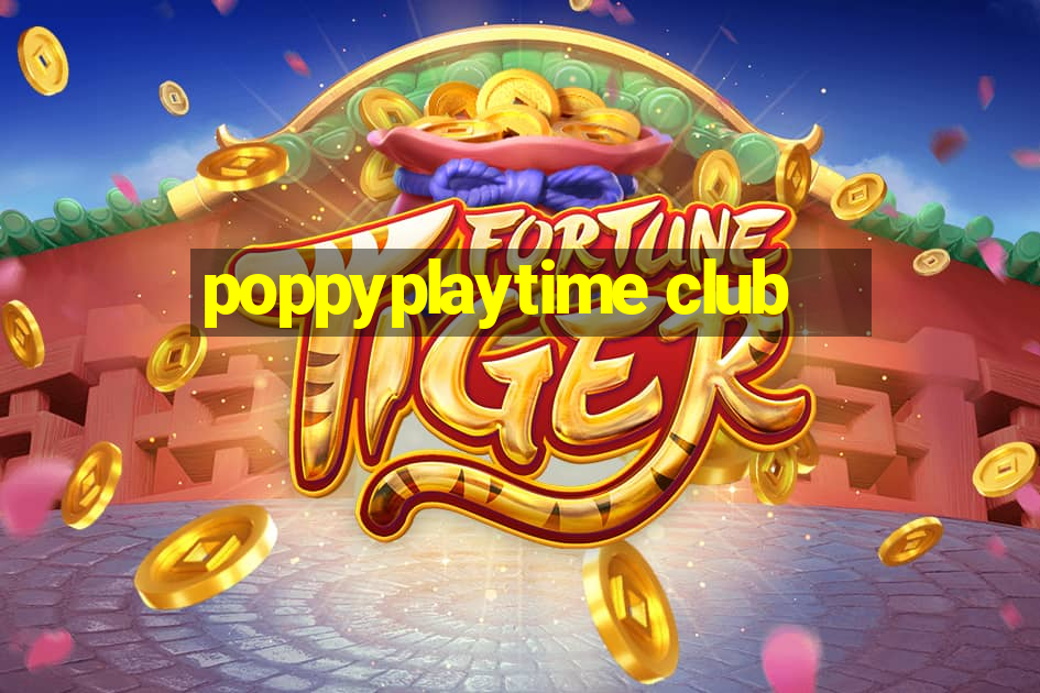 poppyplaytime club