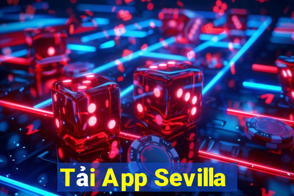 Tải App Sevilla