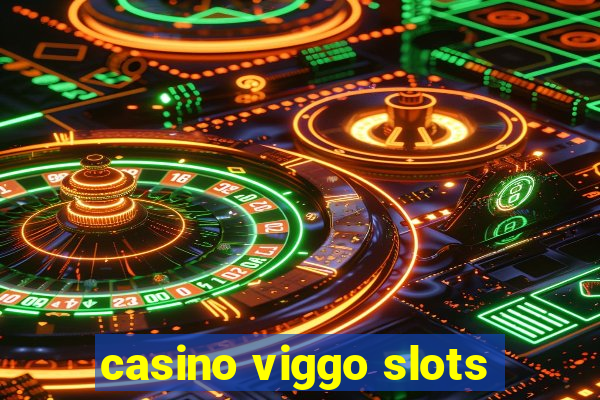 casino viggo slots