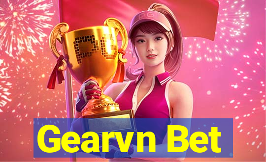 Gearvn Bet