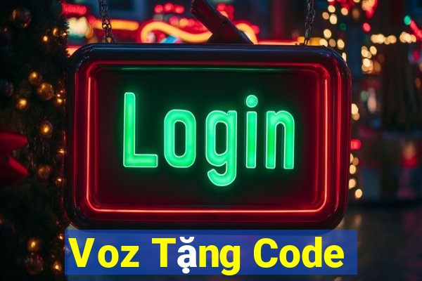 Voz Tặng Code