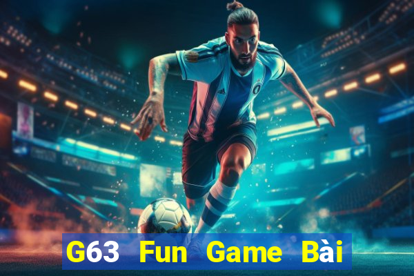 G63 Fun Game Bài 247 Club