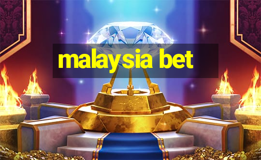 malaysia bet