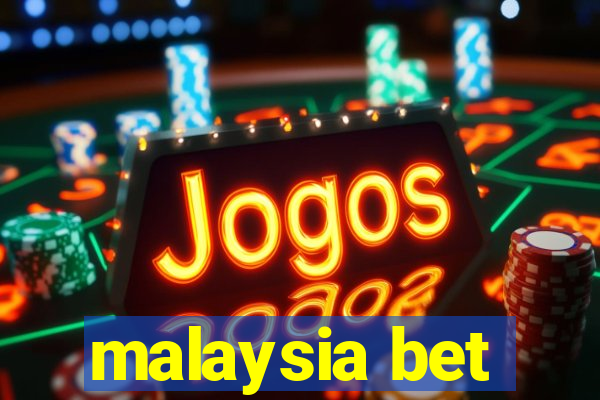 malaysia bet