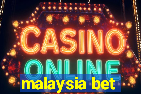 malaysia bet