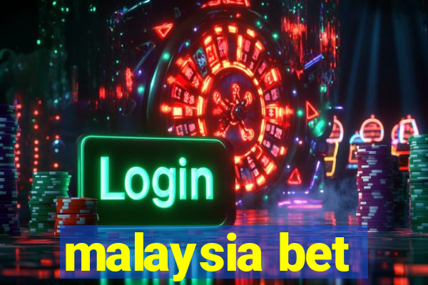 malaysia bet