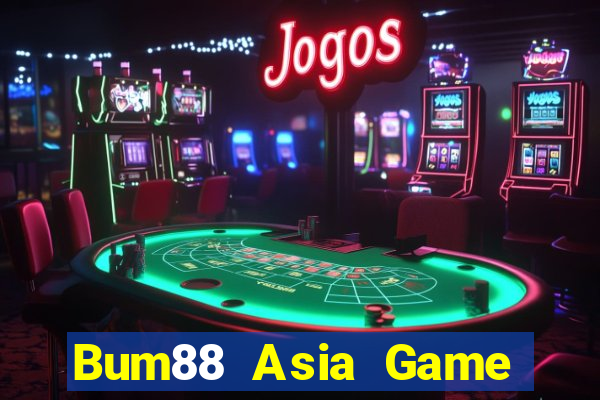 Bum88 Asia Game Bài Online