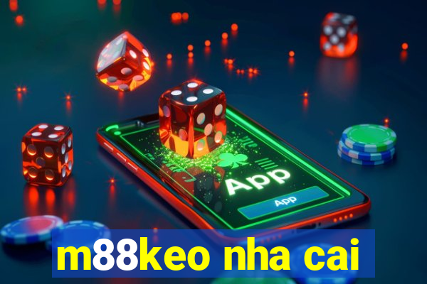 m88keo nha cai