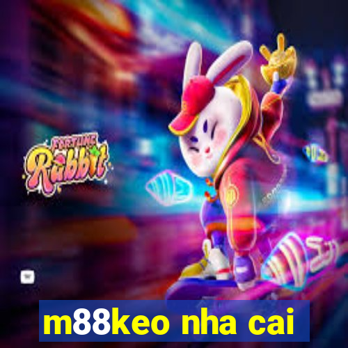 m88keo nha cai