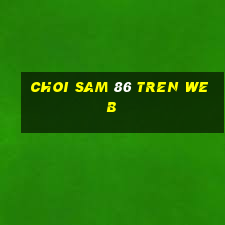 choi sam 86 tren web