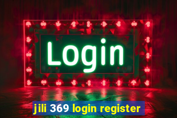 jili 369 login register