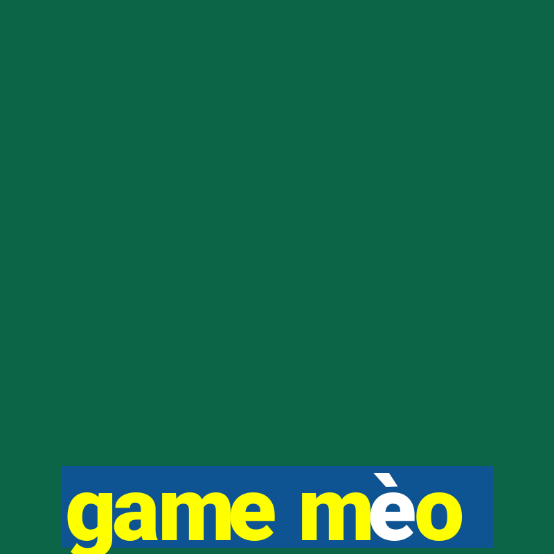 game mèo