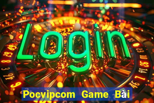 Pocvipcom Game Bài 888 Casino