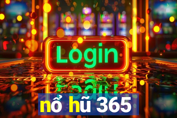 nổ hũ 365