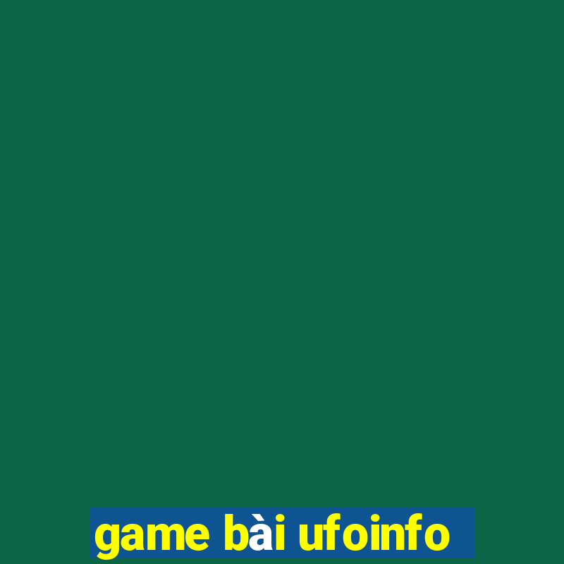 game bài ufoinfo