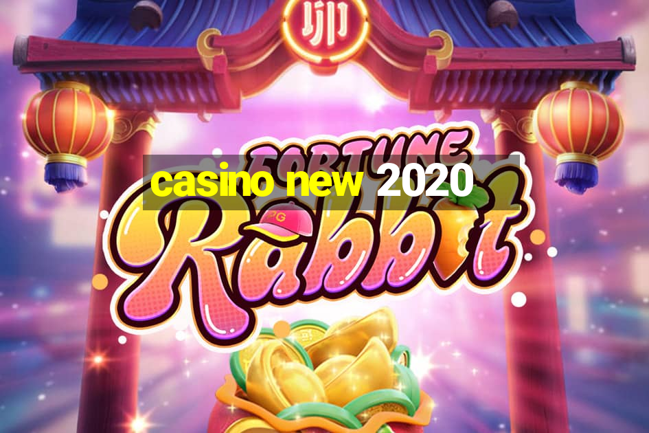 casino new 2020