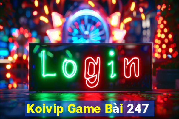 Koivip Game Bài 247