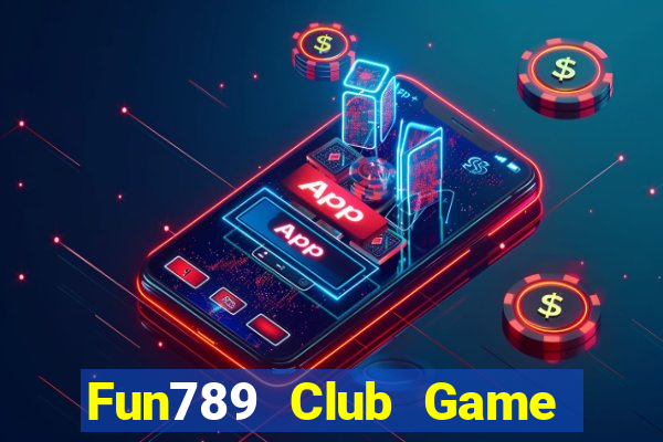 Fun789 Club Game Bài Poker Đổi Thưởng