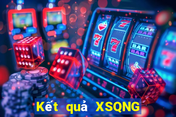 Kết quả XSQNG ngày mai