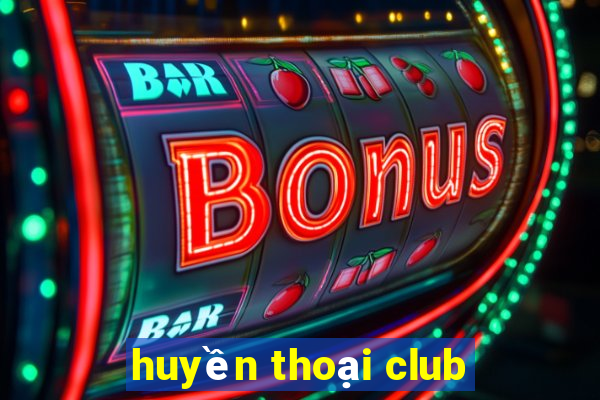 huyền thoại club