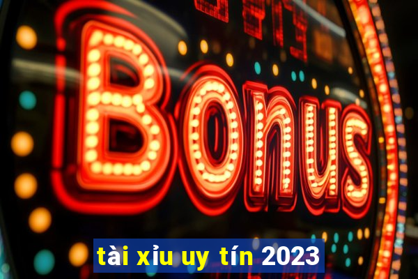 tài xỉu uy tín 2023