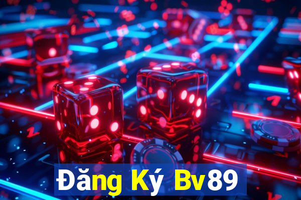 Đăng Ký Bv89