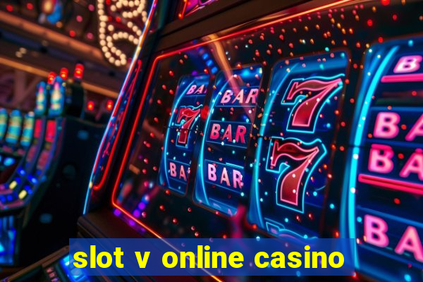 slot v online casino