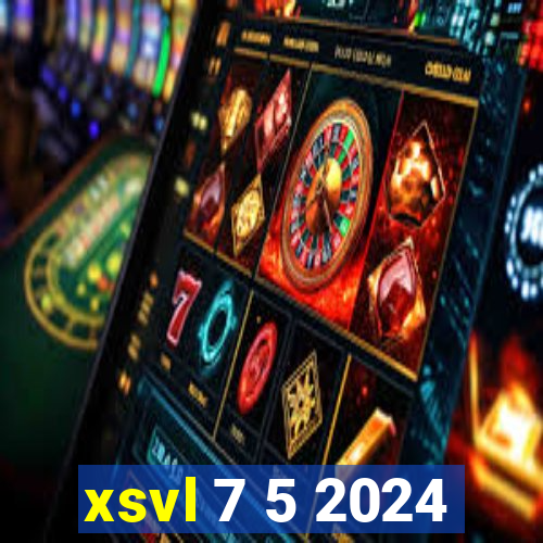 xsvl 7 5 2024