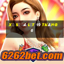 xổ số đà lạt 19 tháng 6