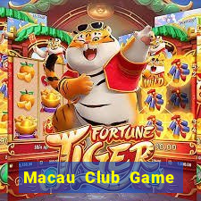 Macau Club Game Bài Hát