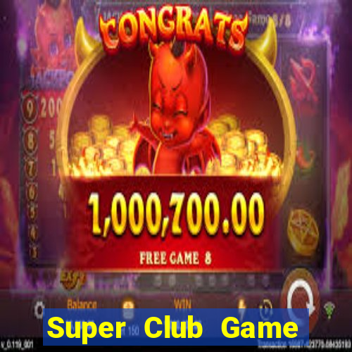 Super Club Game Bài 3C Cho Ios