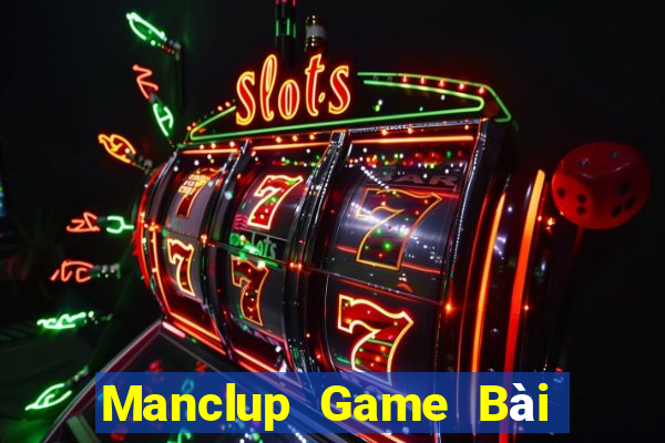 Manclup Game Bài Uống Rượu