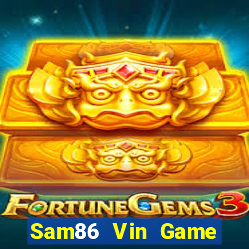 Sam86 Vin Game Bài Vip Club Đổi Thưởng