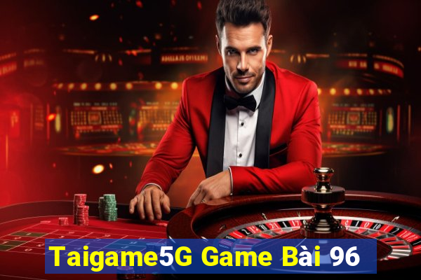 Taigame5G Game Bài 96