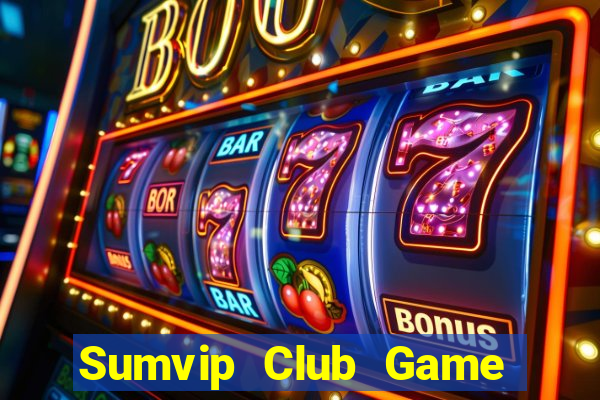 Sumvip Club Game Bài Phỏm