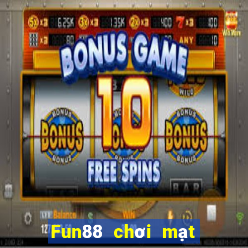 Fun88 chơi mạt chược 188 thật